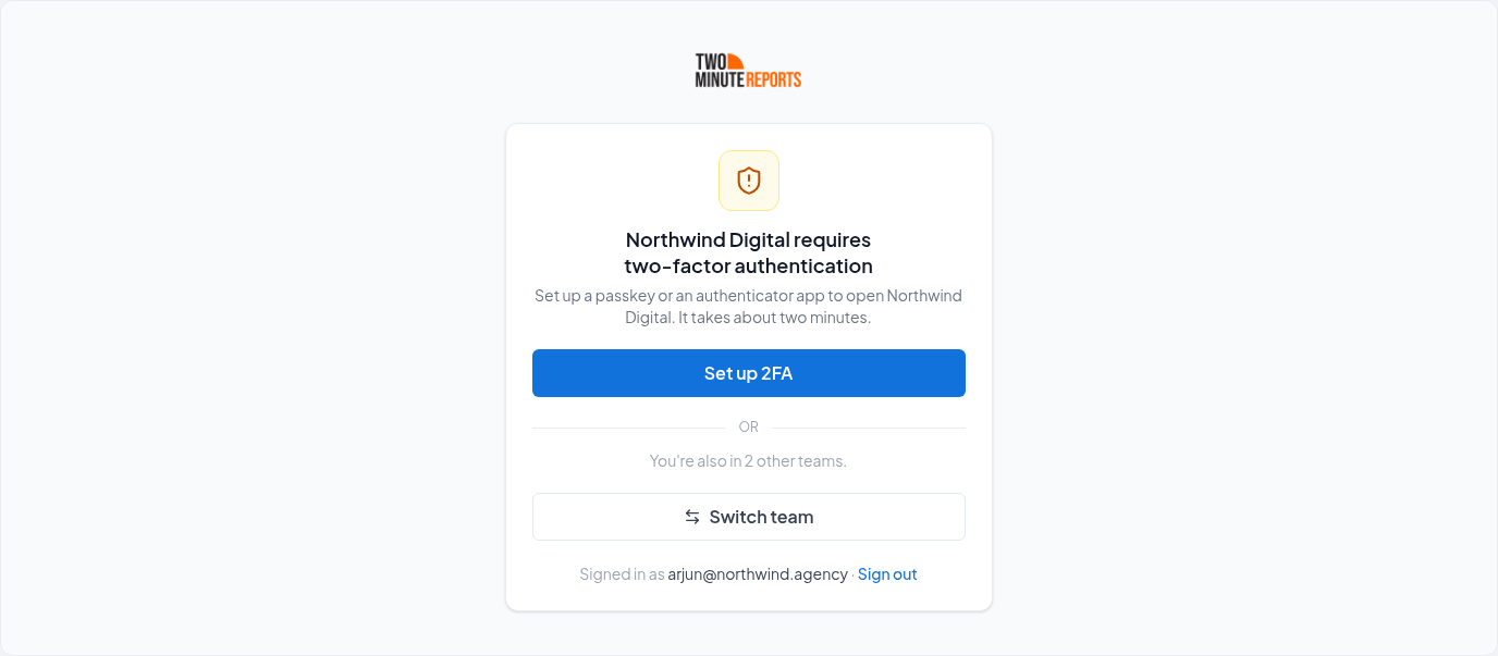 After the deadline: the team asks for 2FA before it opens, with Set up 2FA and Switch team